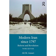 Modern Iran Since 1797: Reform and Revolution 平裝版, Routledge, 英文