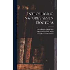 (英文圖書) Introducing Nature's Seven Doctors 精裝版, Hassell Street Press, 英文