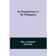(英文圖書) An Englishwoman in the Philippines 平裝版, Alpha Edition, 英文