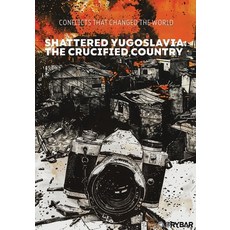 (英文圖書)Shattered Yugoslavia: The Crucified Country 平裝版, Arktos Media Ltd., 英文