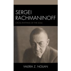 (英文圖書) Sergei Rachmaninoff: Cross Rhythms of the Soul 平裝版, Lexington Books, 英文