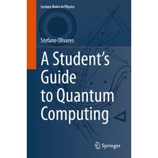(英文圖書) A Student's Guide to Quantum Computing 平裝版, Springer, 英文