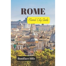 (英文圖書) Rome: Eternal City Guide 平裝版, Independently Published, 英文