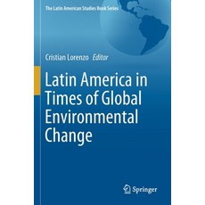 Latin America in Times of Global Environmental Change 平裝版, Springer, 英文