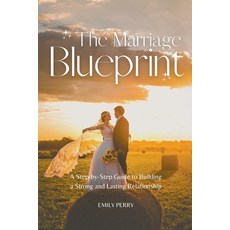 (英文圖書) The Marriage Blueprint: A Step-by-Step Guide to Building a Strong and Lasting Relationship 平裝版, Emily Perry, 英文