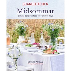 Scandikitchen: Midsommar: Simply Delicious Food for Summer Days 精裝版, Ryland Peters & Small, 英文