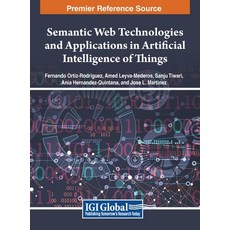 (英文圖書) Semantic Web Technologies and Applications in Artificial Intelligence of Things 精裝版, IGI Global, 英文