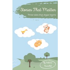 (英文圖書)Stories That Matter: Three tales that shape hearts 平裝版, Independently Published, 英文