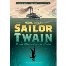 (英文圖書) Sailor Twain Or: The Mermaid in the Hudson 10th Anniversary Edition 精裝版, First Second, 英文