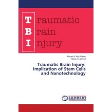 (英文圖書) Traumatic Brain Injury: Implication of Stem Cells and Nanotechnology 平裝版, LAP Lambert Academic Publis..., 英文