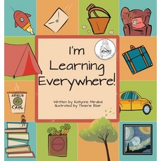 I'm Learning Everywhere 精裝版, Miss Teacher Mom Publishing, 英文