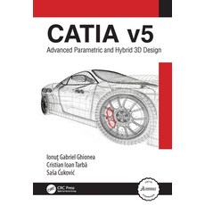 (英文圖書) CATIA v5: Advanced Parametric and Hybrid 3D Design 精裝版, CRC Press, 英文