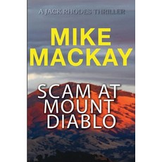 (英文圖書) Scam at Mount Diablo 平裝版, Mmh Press, 英文