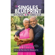 (英文圖書) The Singles Blueprint for Dating & Marriage: Wisdom at your fingertips' 平裝版, Rich Relationships Refuge LLC, 英文
