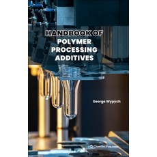 (英文圖書) Handbook of Polymer Processing Additives 精裝版, Chemtec Publishing, 英文