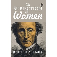 (英文圖書) The Subjection of Women 精裝版, Sanage Publishing House, 英文
