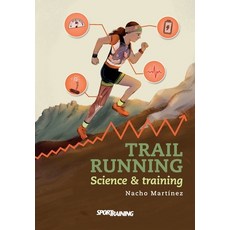 (英文圖書) Trail Running: Science & training 平裝版, Independently Published, 英文