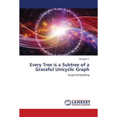 (英文圖書) Every Tree is a Subtree of a Graceful Unicyclic Graph 平裝版, LAP Lambert Academic Publis..., 英文