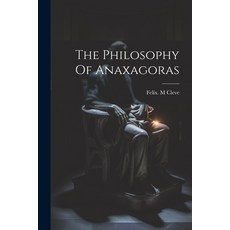 (英文圖書) The Philosophy Of Anaxagoras 平裝版, Legare Street Press, 英文