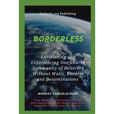 (英文圖書) Borderless Envisioning and Experiencing One Church Community of Believers Without Walls Borders 平裝版, Midas Touch Gems, 英文