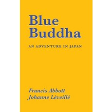 (英文圖書) Blue Buddha: An Adventure in Japan 平裝版, iUniverse, 英文