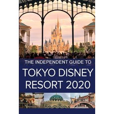 The Independent Guide to Tokyo Disney Resort 2020 平裝版, Independent Guidebooks, 英文