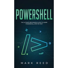 (英文圖書) PowerShell: The Ultimate Beginners Guide to Learn PowerShell Step-By-Step 精裝版, Publishing Factory LLC, 英文