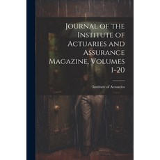 (英文圖書) Journal of the Institute of Actuaries and Assurance Magazine Volumes 1-20 平裝版, Legare Street Press, 英文