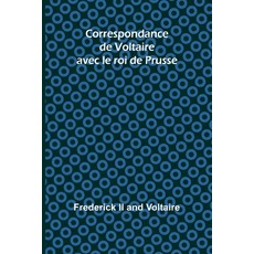 (英文圖書) Correspondance de Voltaire avec le roi de Prusse 平裝版, Alpha Edition, 英文