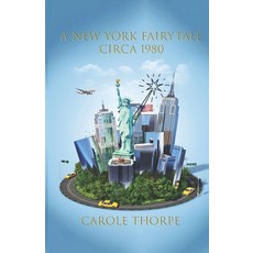 A New York Fairy Tale Circa 1980 平裝版, Independently Published, 英文