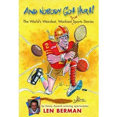 (英文圖書)And Nobody Got Hurt!: The World's Weirdest Wackiest True Sports Stories 平裝版, Little, Brown Books for You..., 英文