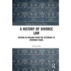 (英文圖書) A History of Divorce Law: Reform in England from the Victorian to Interwar Years 平裝版, Routledge, 英文