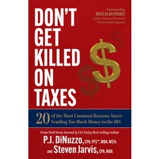 (英文圖書) Don't Get Killed on Taxes: 20 of the Most Common Reasons You're Sending Too Much Money to the... 平裝版, Morgan James Publishing, 英文