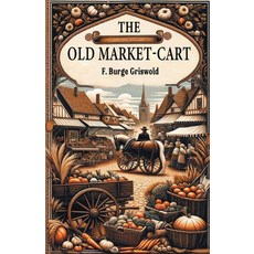 (英文圖書)The Old Market-Cart 平裝版, Double 9 Books, 英文