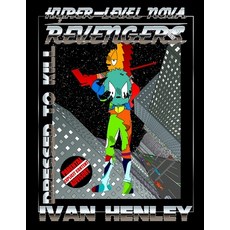 (英文圖書)Hyper-Level Nova Revengers: Dressed To Kill 平裝版, Lulu.com, 英文