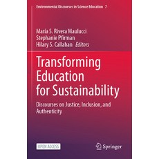 (英文圖書) Transforming Education for Sustainability: Discourses on Justice Inclusion and Authenticity 平裝版, Springer, 英文