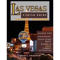 (英文圖書) Las Vegas Casino Guide: Your Ultimate Companion to Top Casinos Gaming Tips an... 平裝版, Independently Published, 英文