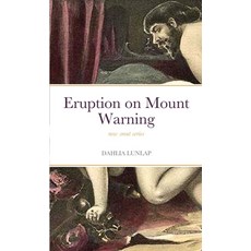 (英文圖書) Eruption on Mount Warning: new smut series 平裝版, Lulu.com, 英文