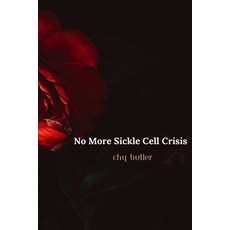 (英文圖書) No More Sickle Cell Crisis: A bone marrow transplant success story 平裝版, Independently Published, 英文