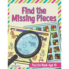 (英文圖書)Find the Missing Pieces: Puzzle Book Age 10 平裝版, Jupiter Kids, 英文
