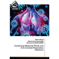 (英文圖書) Combining Medicinal Plants and AI to Combat Respiratory Infections 平裝版, Noor Publishing, 英文
