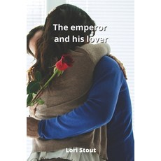 (英文圖書) The emperor and his lover 平裝版, Lori Stout, 英文