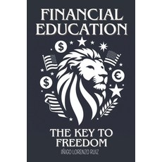 (英文圖書) Financial Education: The Key to Freedom 平裝版, Independently Published, 英文