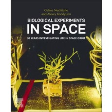 (英文圖書) Biological Experiments in Space: 30 Years Investigating Life in Space Orbit 平裝版, Elsevier, 英文