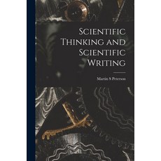 (英文圖書) Scientific Thinking and Scientific Writing 平裝版, Hassell Street Press, 英文