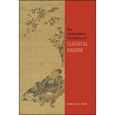 (英文圖書) The Contemplative Foundations of Classical Daoism 精裝版, State University of New Yor..., 英文