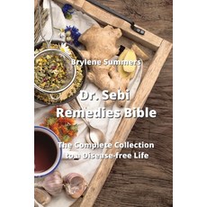 (英文圖書) Dr. Sebi Remedies Bible: The Complete Collection to a Disease-free Life 平裝版, Brylene Summers, 英文