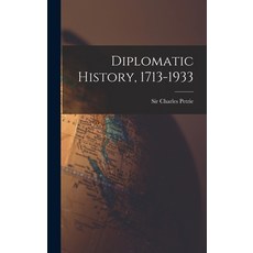 (英文圖書) Diplomatic History 1713-1933 精裝版, Hassell Street Press, 英文