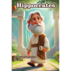 (英文圖書)The Story of Hippocrates: An Inspiring Story for Kids 平裝版, Effortless Math Education, 英文