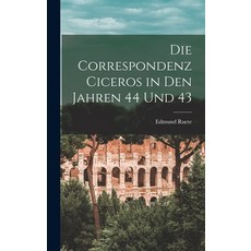 (英文圖書) Die Correspondenz Ciceros in den Jahren 44 und 43 精裝版, Legare Street Press, 英文